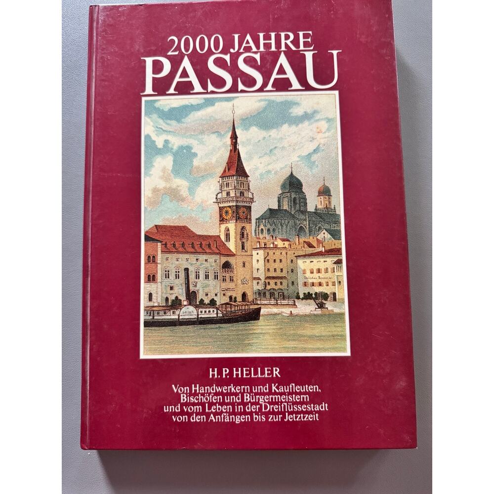 2000 Jahre Passau by H. P. Heller – 1982/1983 Vintage German Hardcover